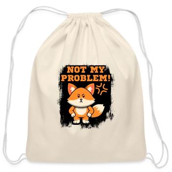 Not My Problem Fox - Cotton Drawstring Bag - natural - Front
