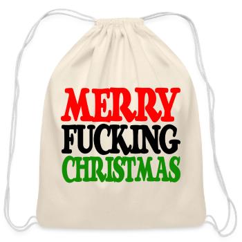 MERRY FUCKING CHRISTMAS funny cursing holidays bah - Cotton Drawstring Bag - natural - Front