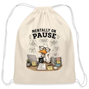 Mentally on Pause: Duck in Office - Cotton Drawstring Bag - natural - Front
