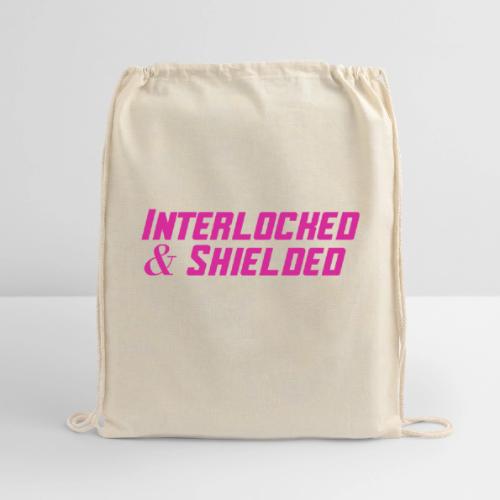 INTERLOCKED & SHIELDED - FUCHSIA DESIGN - Cotton Drawstring Bag