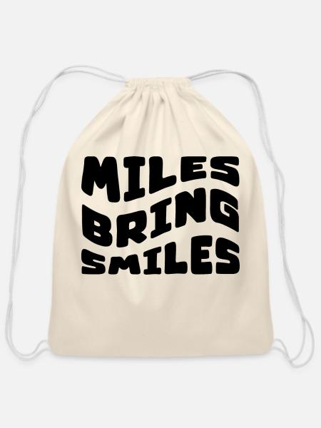MILES BRING SMILES - funny running qoute - Cotton Drawstring Bag - natural