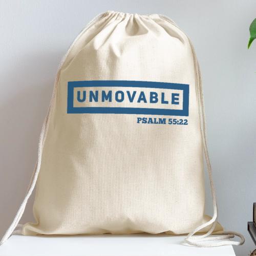 Unmovable: Psalm 55:22 - Cotton Drawstring Bag