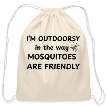 Outdoorsy Like Mosquitoes Are Friendly - Cotton Drawstring Bag - natural - Front