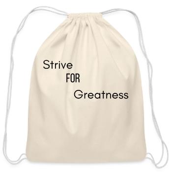 Strive For Greatness Black - Cotton Drawstring Bag - natural - Front