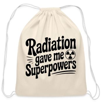 Radiation Gave Me Superpowers - Cotton Drawstring Bag - natural - Front