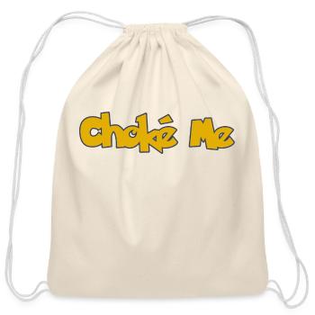 choké me - Cotton Drawstring Bag - natural - Front