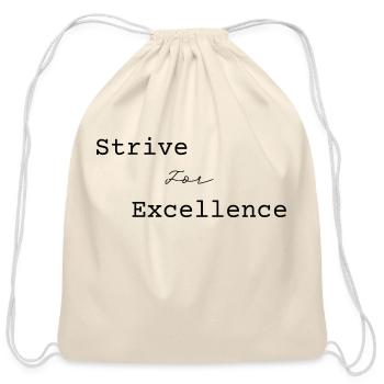 Strive for Excellence Black - Cotton Drawstring Bag - natural - Front