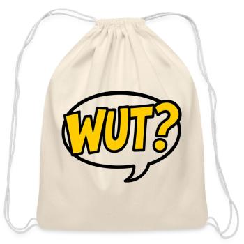 Bold WUT Expressive Speech Bubble Design - Cotton Drawstring Bag - natural - Front