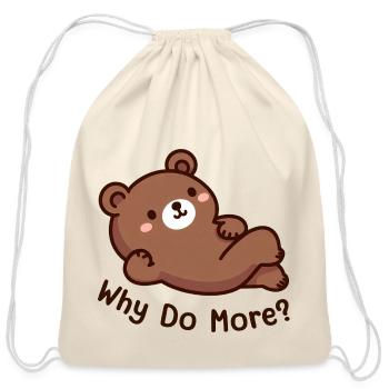 Bare Minimum Bear Minimum Why Do More - Cotton Drawstring Bag - natural - Front