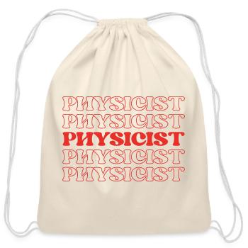 Physicist Scientist Natural Philosopher Science - Cotton Drawstring Bag - natural - Front
