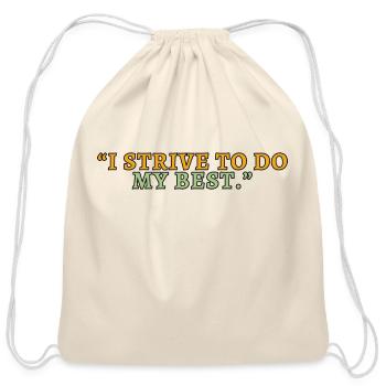 I Strive To Do My Best - Cotton Drawstring Bag - natural - Front