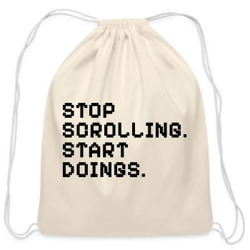 Stop Scrolling Start Doings Pixel Art Motivational - Cotton Drawstring Bag - natural - Front