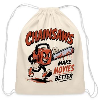 Chainsaws Make Movies Better - Cotton Drawstring Bag - natural - Front