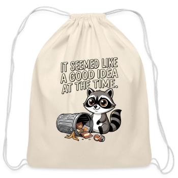 Raccoon Gaffe: It Seemed Like a Good Idea - Cotton Drawstring Bag - natural - Front