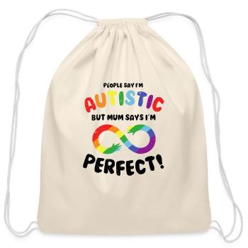 Autism Awareness - Mum Says Im Perfect - Cotton Drawstring Bag - natural - Front