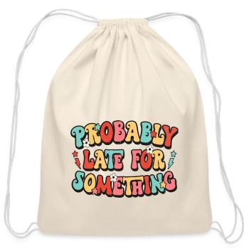 Probably Late For Something - Cotton Drawstring Bag - natural - Front