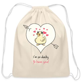 I m So Ducky To Have You - Cotton Drawstring Bag - natural - Front