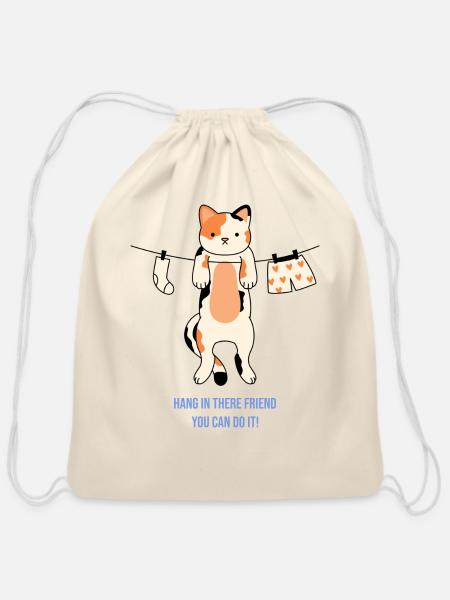 Hang In There Friend You Can Do It - Cotton Drawstring Bag - natural