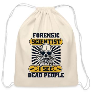 Forensic Scientist I See Dead People Forensic - Cotton Drawstring Bag - natural - Front