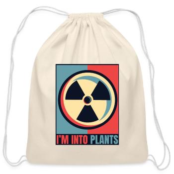 I'm Into Plants Energy Uranium Operator Nuclear - Cotton Drawstring Bag - natural - Front