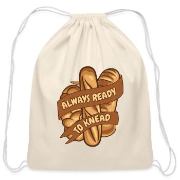 Always Ready To Knead Bread Maker Bread Dough - Cotton Drawstring Bag - natural - Front