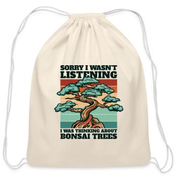 Was Thinking About Bonsai Trees Indoor Bonsai - Cotton Drawstring Bag - natural - Front