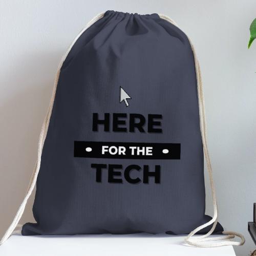 Here For The Tech - Cotton Drawstring Bag