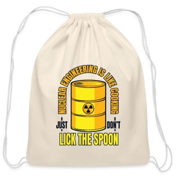 Nuclear Engineering Is Like Cooking Energy - Cotton Drawstring Bag - natural - Front