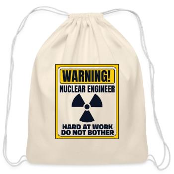Hard At Work Do Not Bother Energy Uranium Nuclear - Cotton Drawstring Bag - natural - Front
