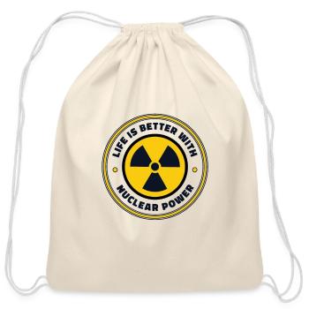 Life is Better with Nuclear Energy Uranium - Cotton Drawstring Bag - natural - Front