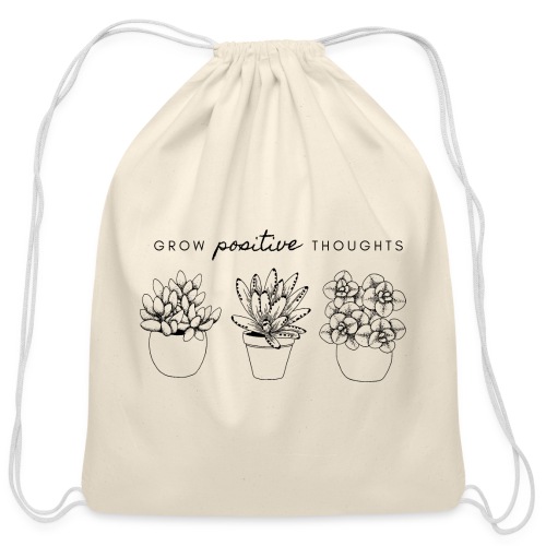 Grow Positive Thoughts - Cotton Drawstring Bag