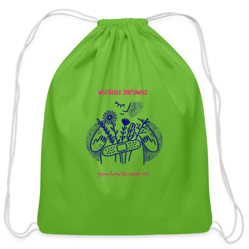 Weathered Sunflowers Grow From The Inside Out - Cotton Drawstring Bag