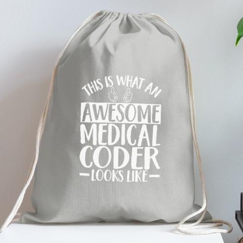 Awesome Medical Coder - Cotton Drawstring Bag