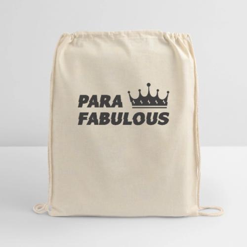 Para Fabulous - Cotton Drawstring Bag