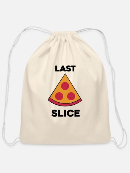 last slice pizza - Cotton Drawstring Bag - natural