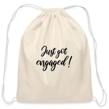 Just got engaged - Cotton Drawstring Bag - natural - Front