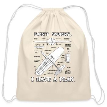 Don'T Worry I Have A Plan Airplane Model Plan - Cotton Drawstring Bag - natural - Front