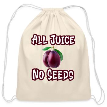 All Juice No Seeds Funny Vasectomy Long Sleeve - Cotton Drawstring Bag - natural - Front