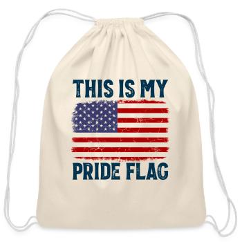 This Is My Pride Flag 4Th Of July Patriotic - Cotton Drawstring Bag - natural - Front
