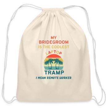 My bridegroom is the coolest remote worker - Cotton Drawstring Bag - natural - Front