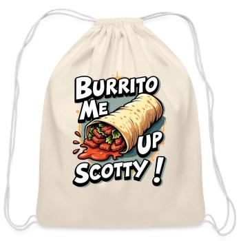 Burrito Me Up, Scotty! Design for Burrito lovers - Cotton Drawstring Bag - natural - Front