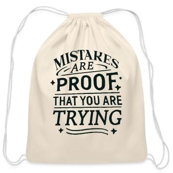 Mistakes are proof that you are trying - Cotton Drawstring Bag - natural - Front