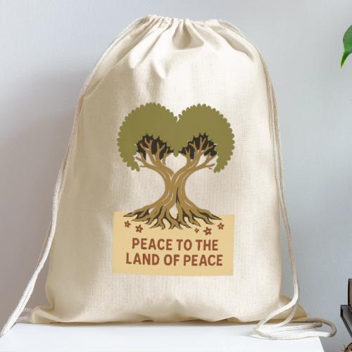 Peace To The Land Of Peace Tree Heart - Cotton Drawstring Bag