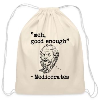meh, good enough - Mediocrates - Cotton Drawstring Bag - natural - Front