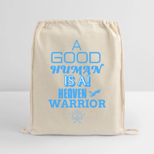 A Good Human - Cotton Drawstring Bag
