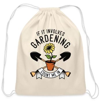If It Involves Gardening Count Me In - Cotton Drawstring Bag - natural - Front
