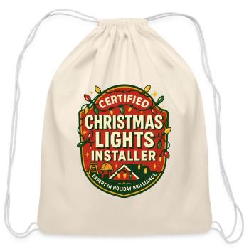 Certified Christmas Lights Installer - Cotton Drawstring Bag - natural - Front
