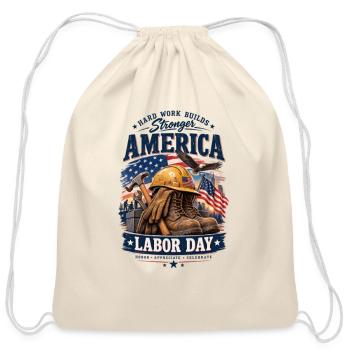Labor Day 2026 – Hard Work Builds America - Cotton Drawstring Bag - natural - Front