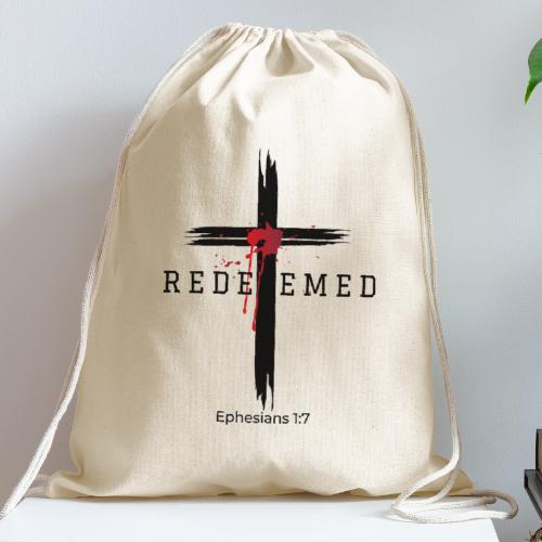 Redeemed by the blood of Jesus - Ephesians 1:7 - Cotton Drawstring Bag