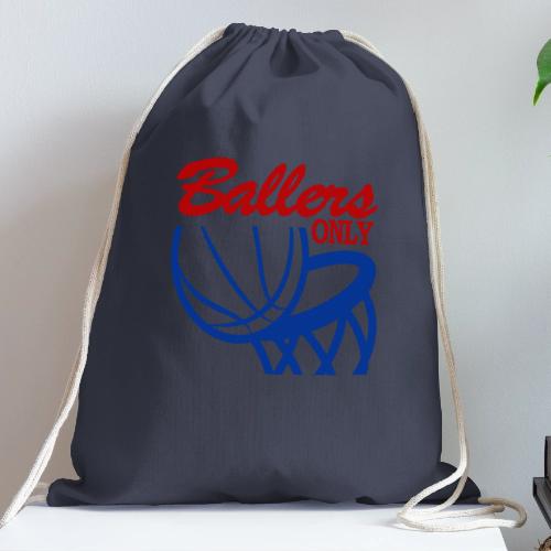 BALLERS ONLY - Cotton Drawstring Bag